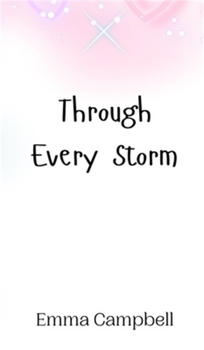 Through every storm - every, (hardback