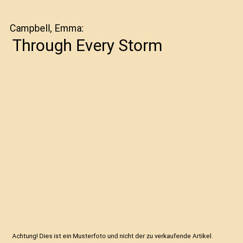 Through every storm campbell - storm,,